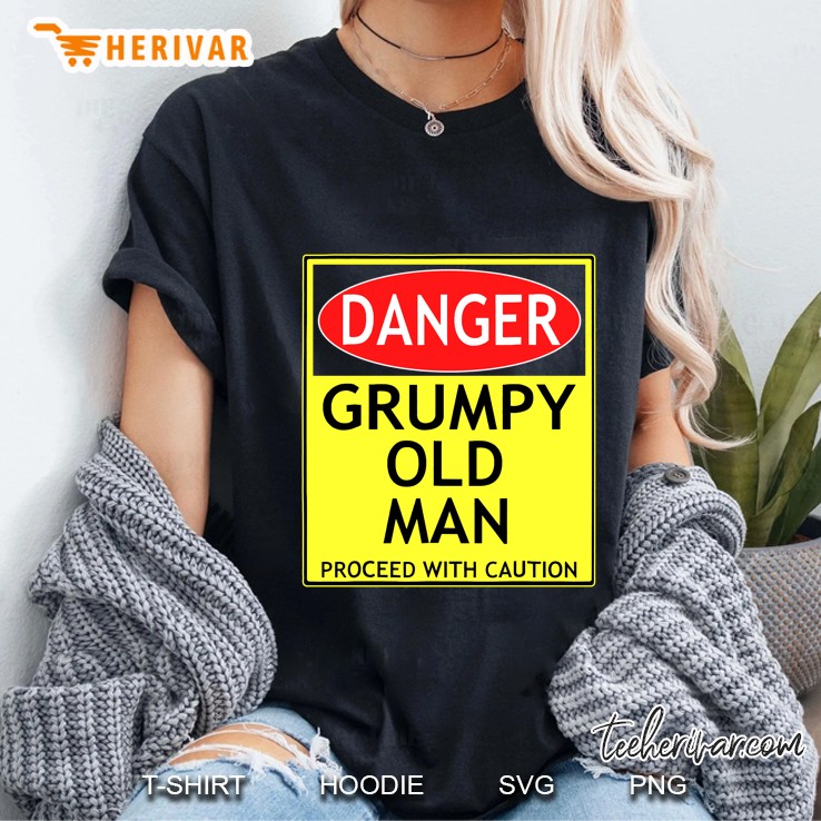Danger Grumpy Old Man Proceed With Caution Sign Ladies Tee