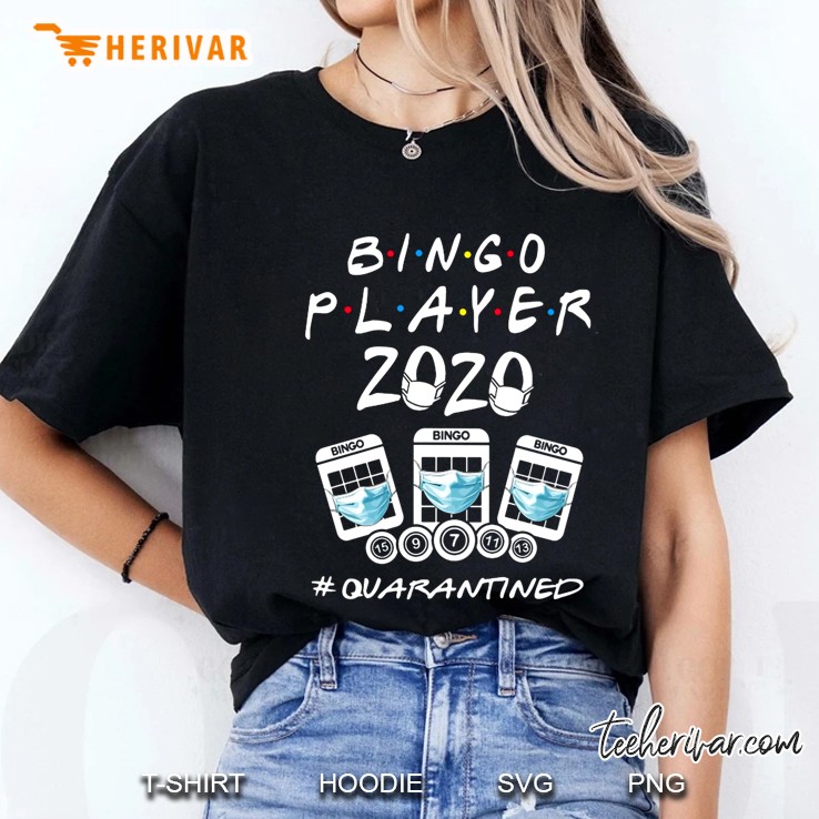 Bingo Player 2020 #Quarantined Ladies Tee