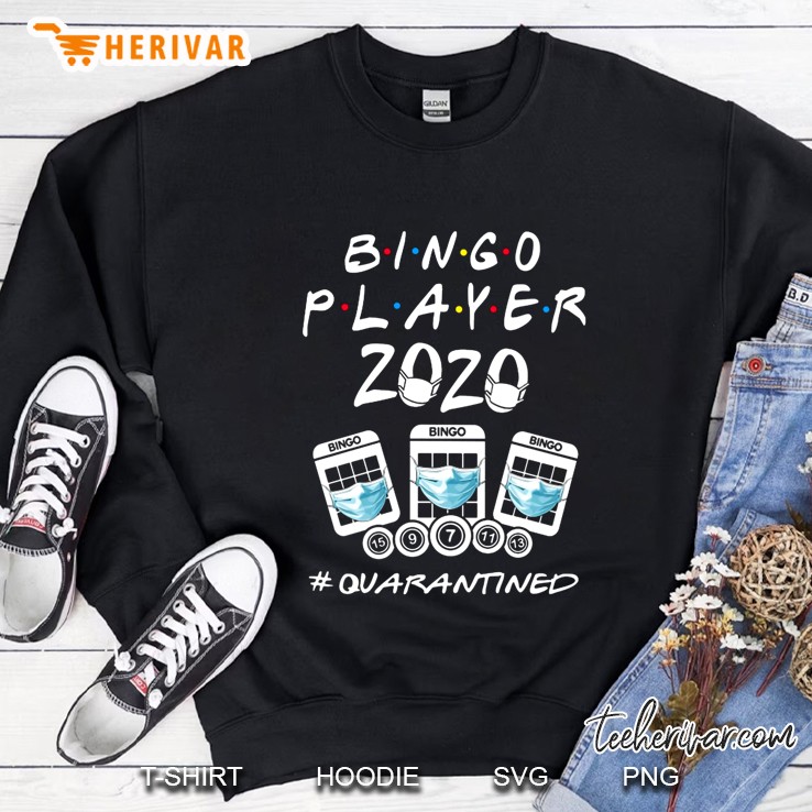 Bingo Player 2020 #Quarantined Sweatshirt