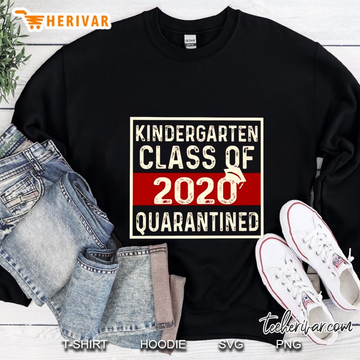 Kindergarten Class Of 2020 Quarantined Sweatshirt