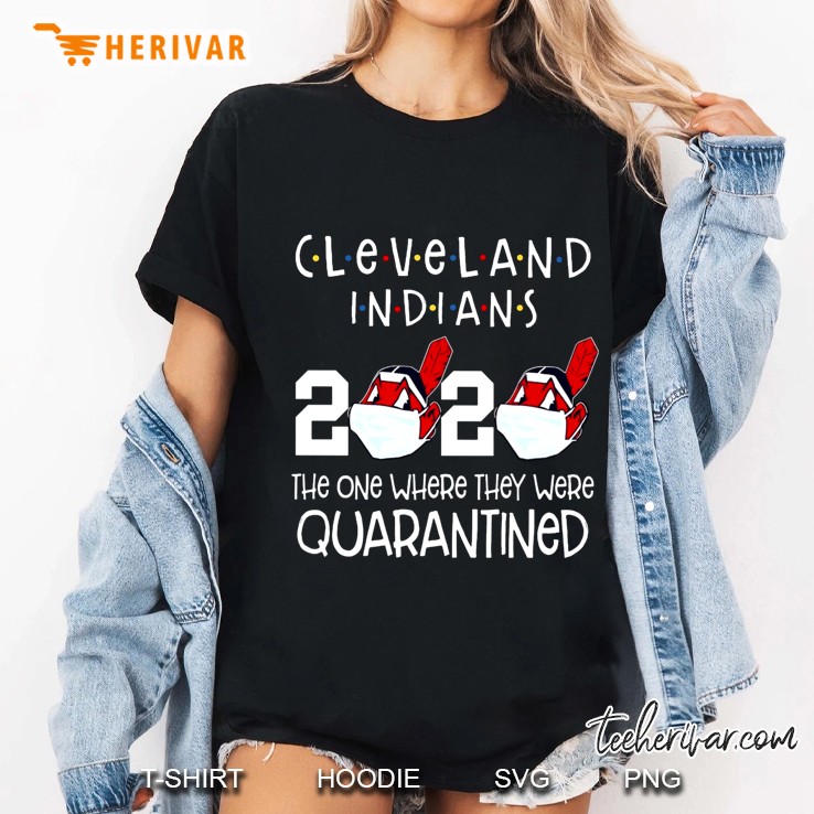 Cleveland Indians 2020 The One Where They Were Quarantined Ladies Tee