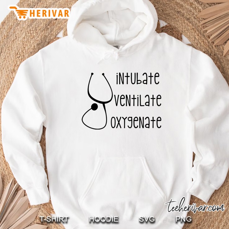 Intubate Ventilate Oxygenate Stethoscope Version Hoodie