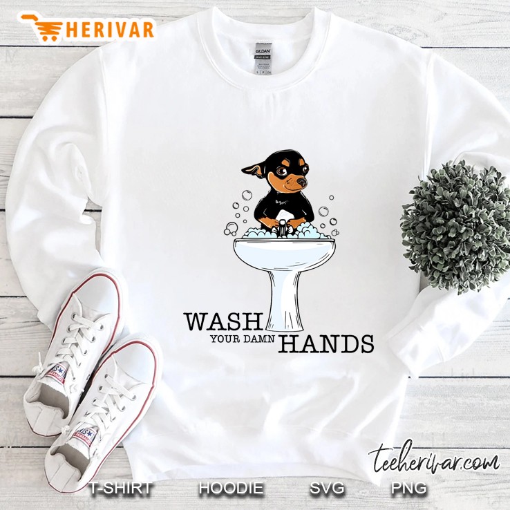 Wash Your Damn Hands Dachshund Version Sweatshirt