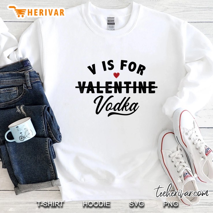 V For Valentine Vodka White Version Sweatshirt