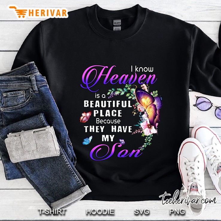 I Know Heaven Is A Beautiful Place Because They Have My Son Butterflies Floral Version Sweatshirt