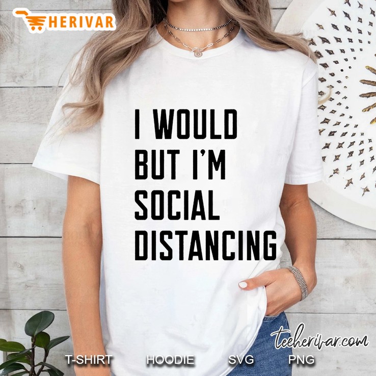 I Would But I