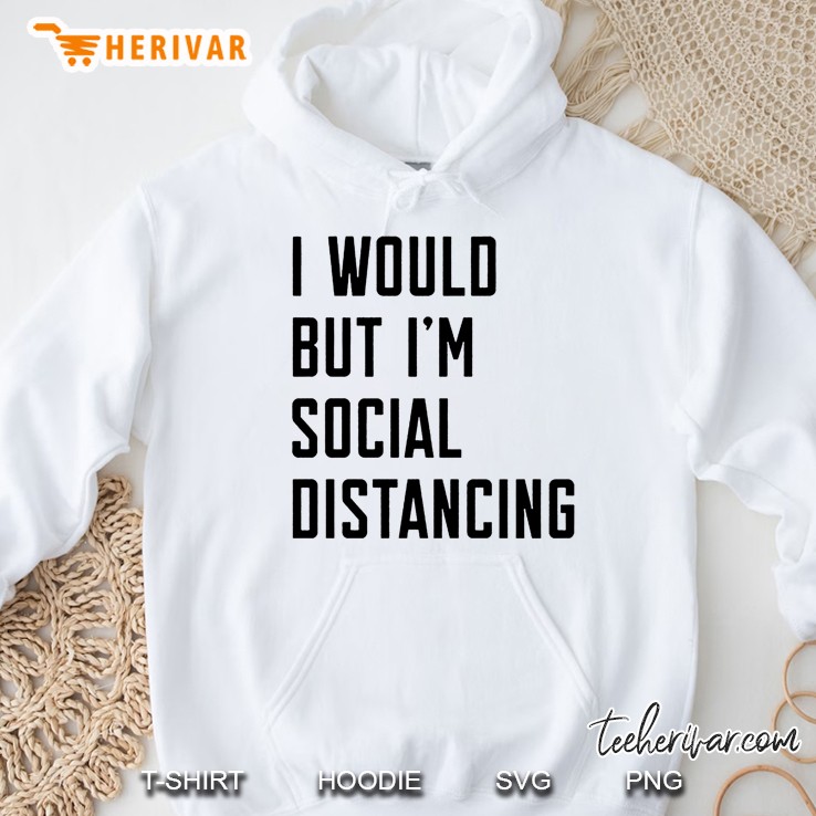 I Would But I