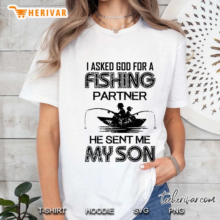 I Asked God For A Fishing Partner He Sent Me My Son Ladies Tee