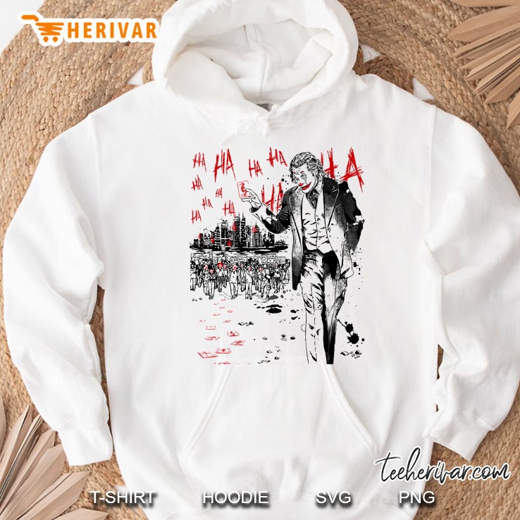 Ha Ha Ha Ha Joker Joaquin Phoenix Version Hoodie
