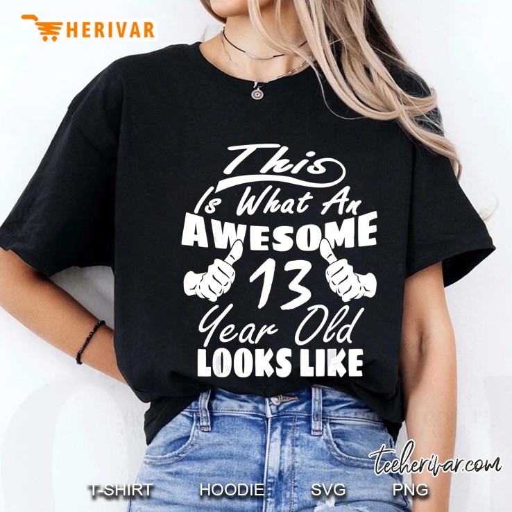 This Is What An Awesome 13 Year Old Looks Like Black Version Ladies Tee