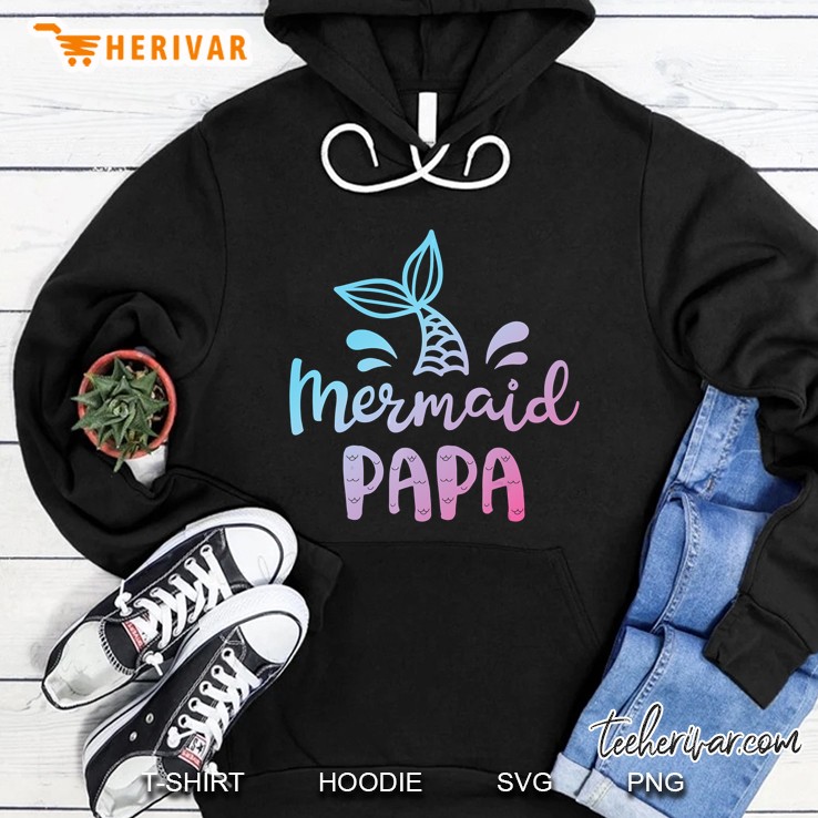 Mermaid Papa Hoodie