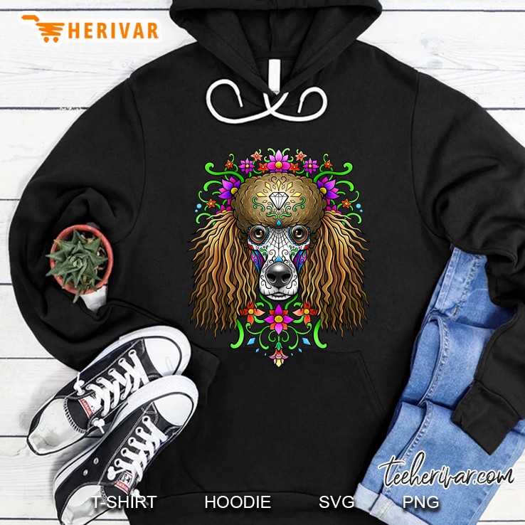 Poodle Day Of The Dead Dia De Los Muertos Dog Skull Hoodie