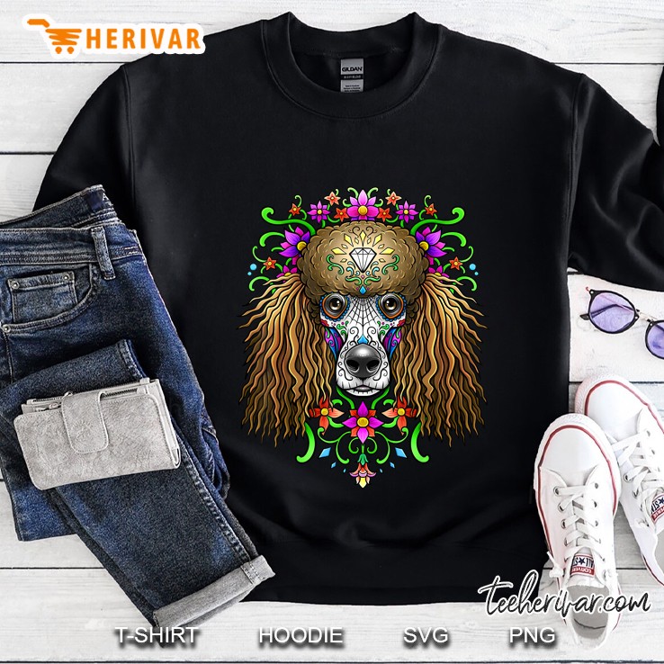 Poodle Day Of The Dead Dia De Los Muertos Dog Skull Sweatshirt