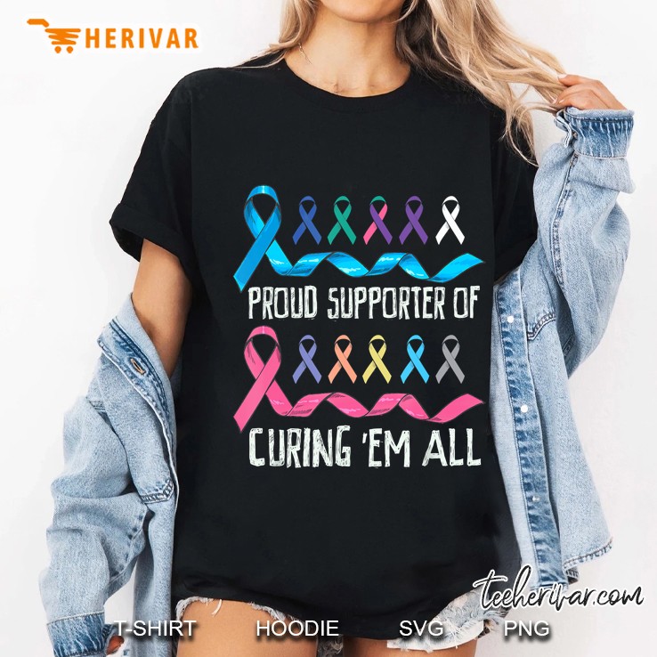 Proud Supporter Curing All Cancers Ribbons Awareness Ladies Tee