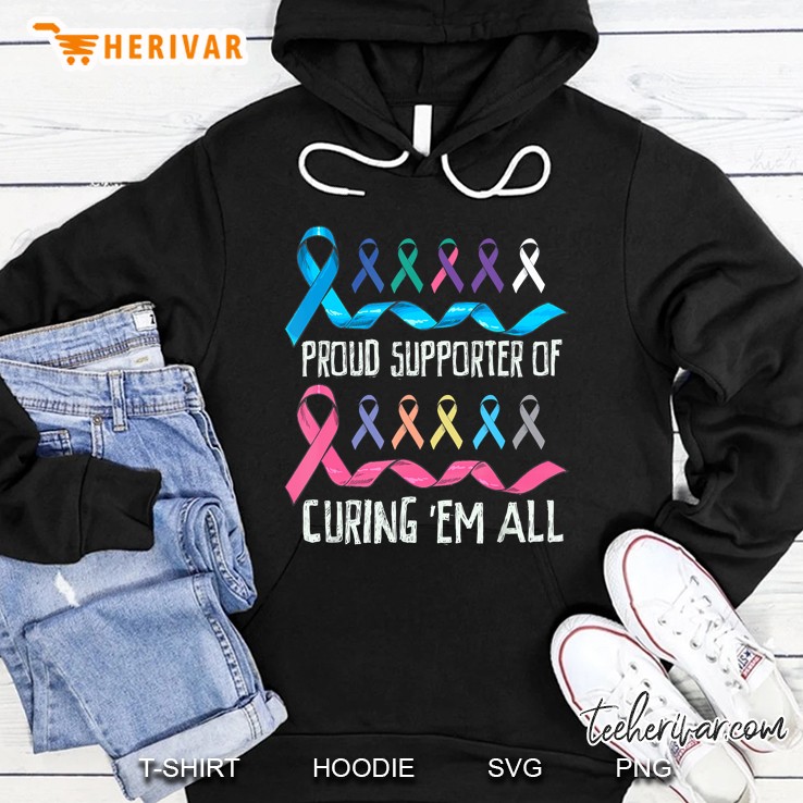 Proud Supporter Curing All Cancers Ribbons Awareness Hoodie