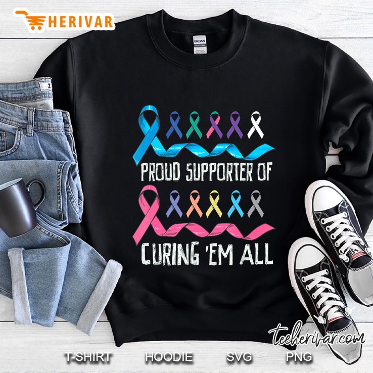Proud Supporter Curing All Cancers Ribbons Awareness Sweatshirt