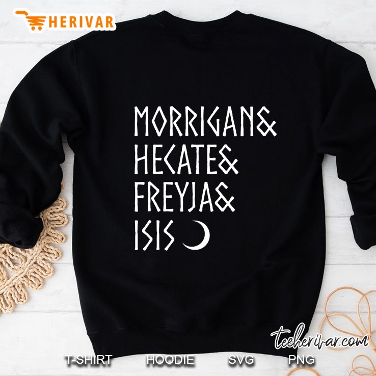 Morrigan & Hecate & Freyja & Isis Sweatshirt