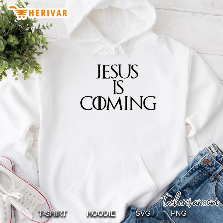 Christian Funny Jesus Is Coming Hoodie