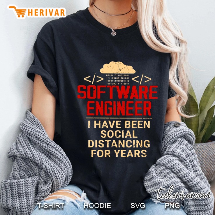 Software Engineer I Have Been Social Distancing For Years Ladies Tee