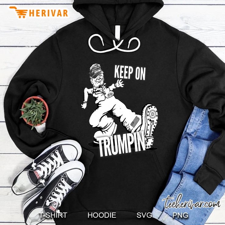Keep On Trumpin Hoodie