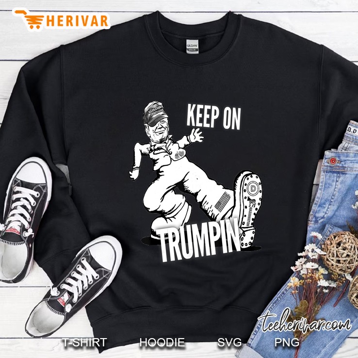 Keep On Trumpin Sweatshirt