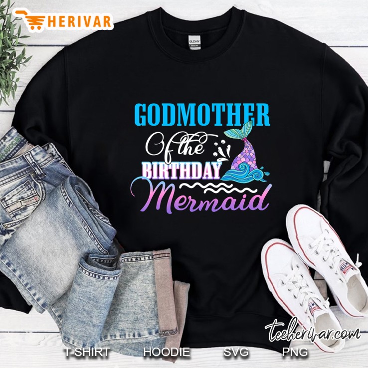 Godmother Of The Birthday Mermaid Sweatshirt