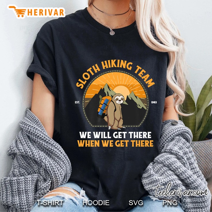 Sloth Hiking Team We Will Get There Sunset & Mountain Ladies Tee
