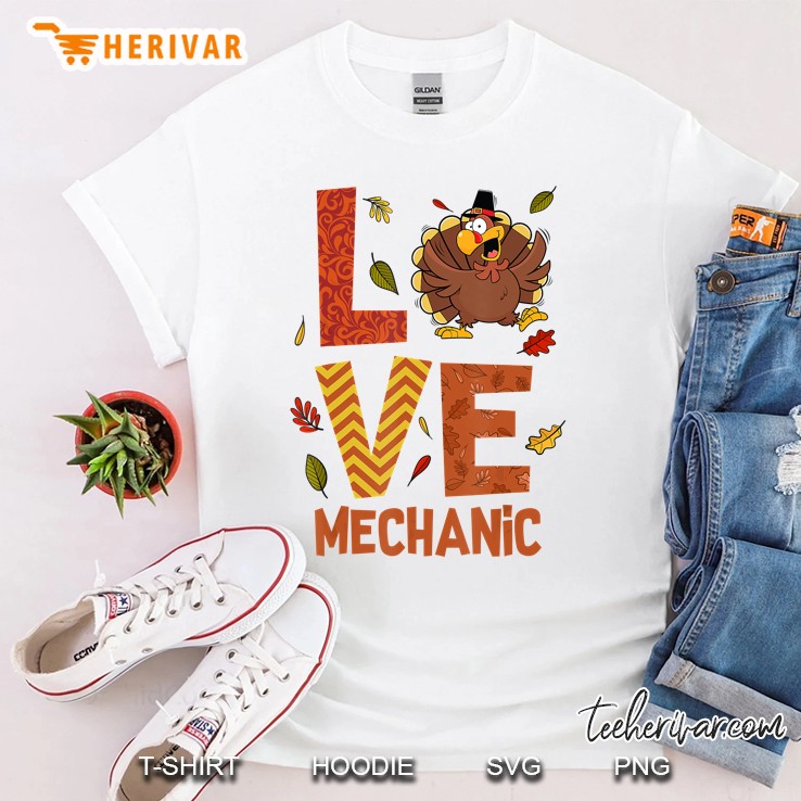 Love Mechanic Turkey Costume Fall Autumn Thanksgiving Shirt