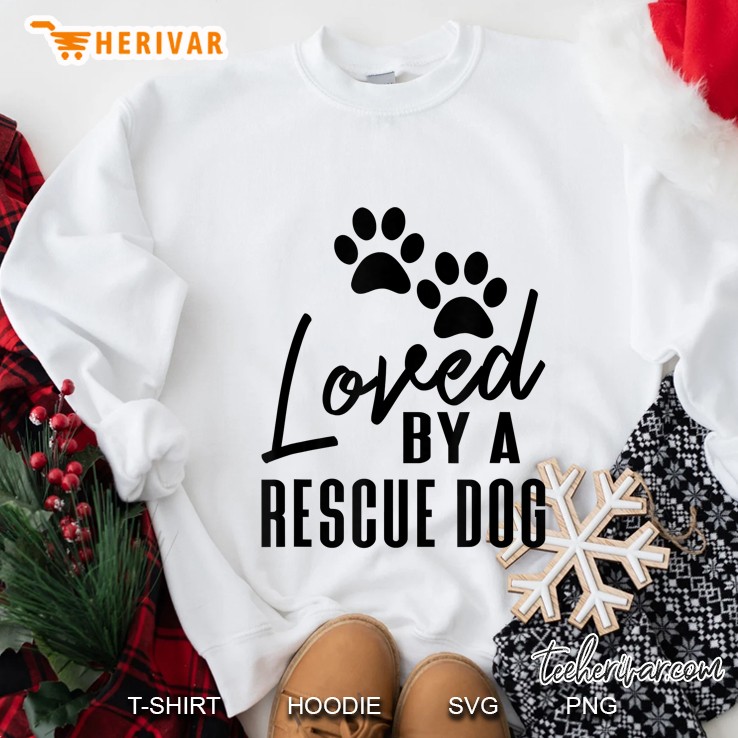 Loved By A Rescue Dog Black Print Pet Adoption Sweatshirt