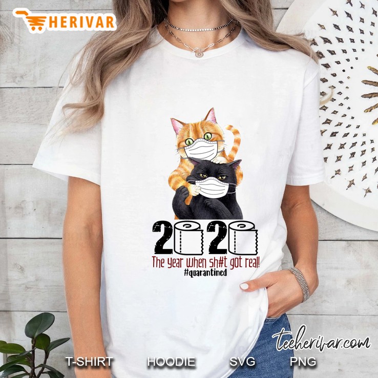 2020 The Year When Shit Got Real #Quarantined Cats Version Ladies Tee