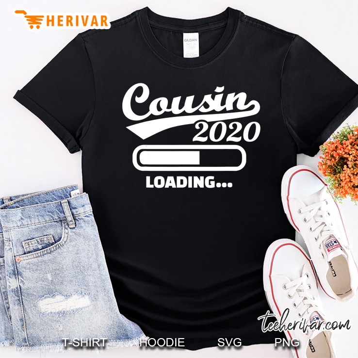 Cousin 2020 Loading Shirt