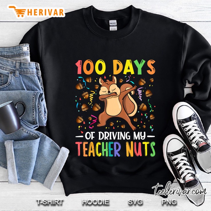 Dabbing Squirrel 100 Days Of Driving My Teacher Nuts Sweatshirt
