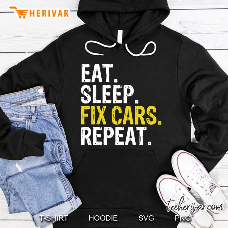 Eat Sleep Fix Cars Repeat Auto Mechanic Hoodie