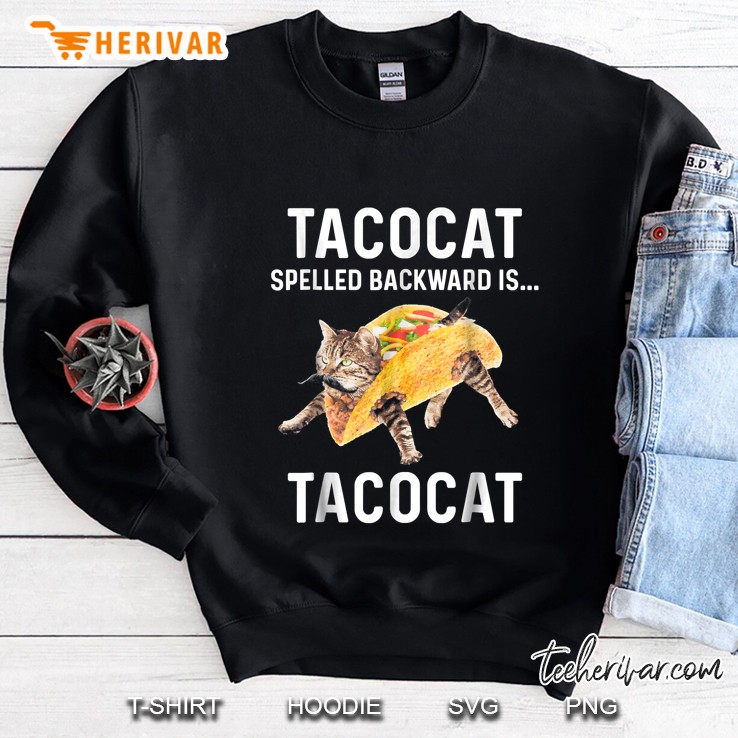 Tacocat Spelled Backward Is Tacocat Sweatshirt