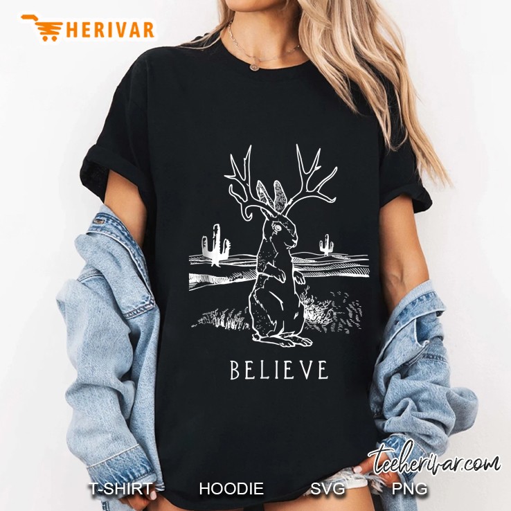 Believe Jackalope Cryptid Rabbit Bunny Ladies Tee
