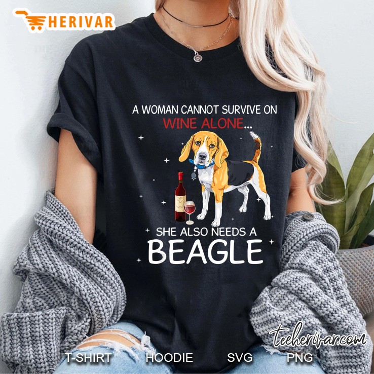 Cannot Survive On Wine She Also Needs Beagle Ladies Tee