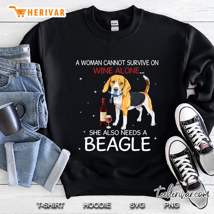 Cannot Survive On Wine She Also Needs Beagle Sweatshirt