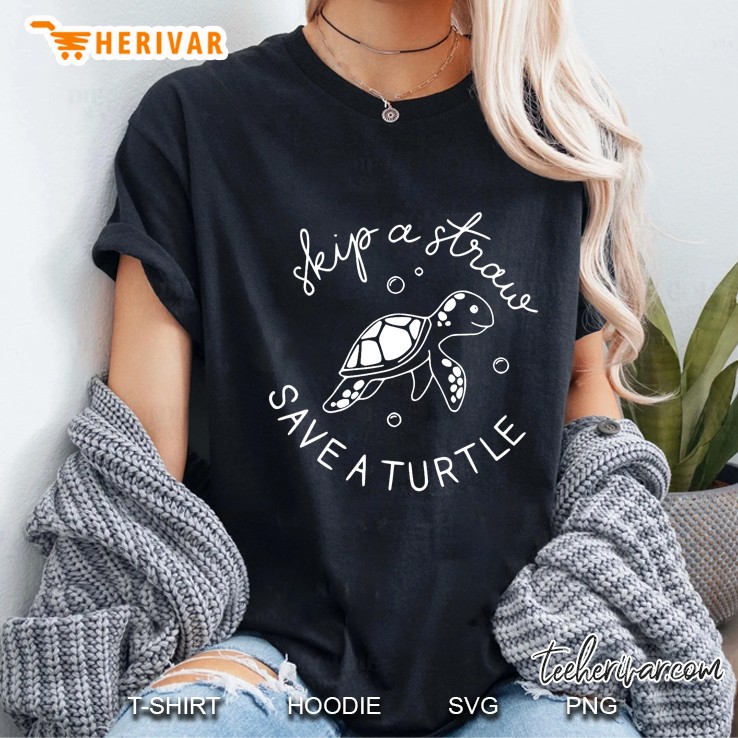 Skip A Straw Save A Turtle Ladies Tee