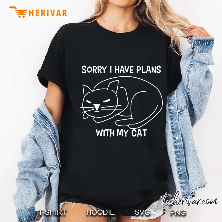 Sorry I Have Plans With My Cat Ladies Tee