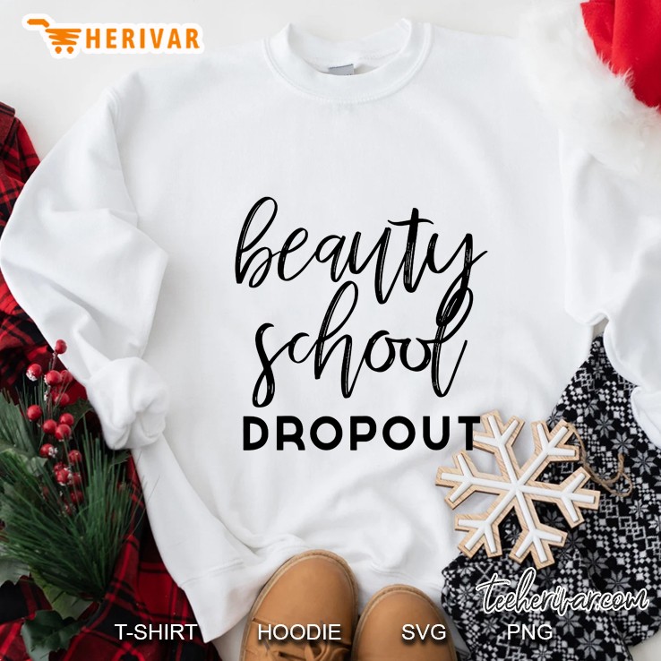 Beauty School Dropout Sweatshirt