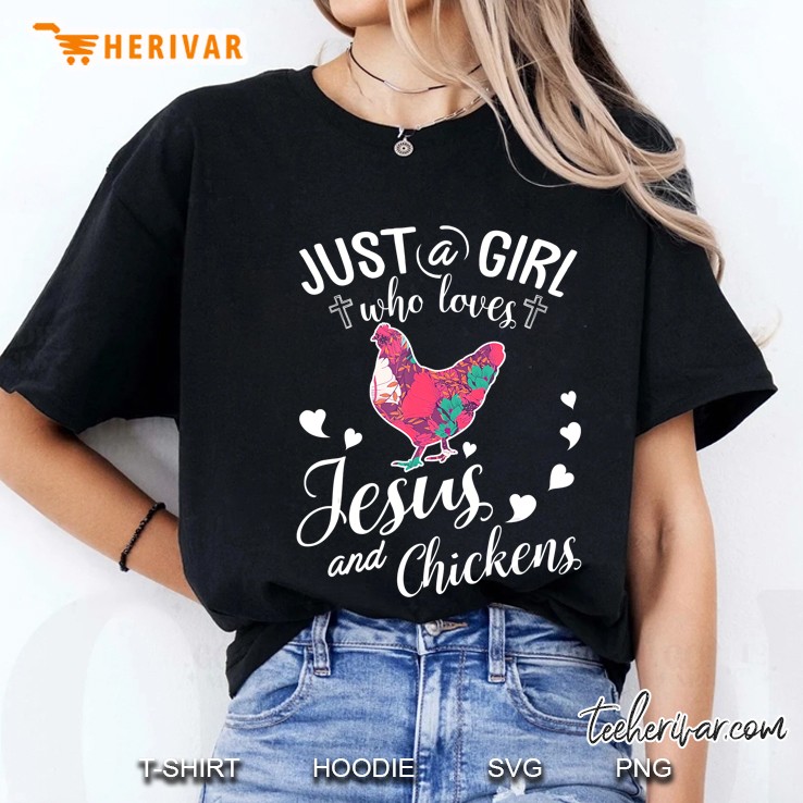 Just A Girl Who Loves Jesus And Chickens Ladies Tee