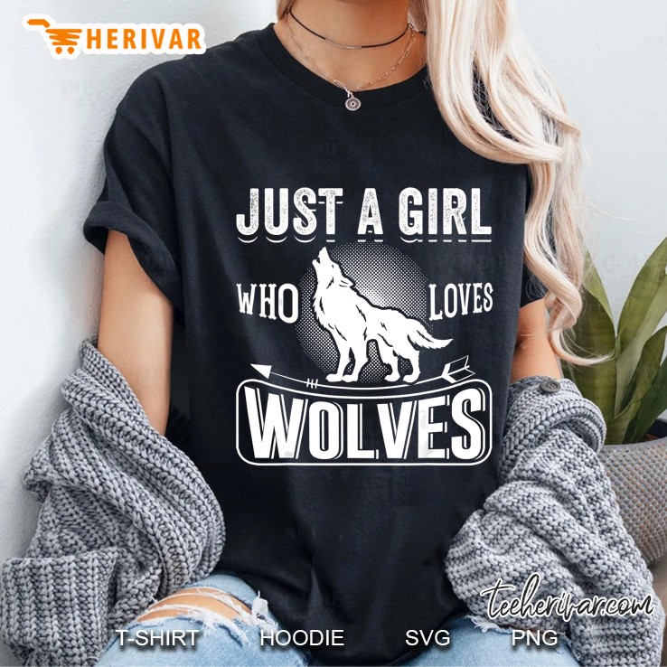 Just A Girl Who Loves Wolves Ladies Tee
