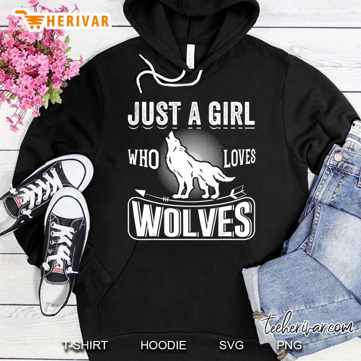 Just A Girl Who Loves Wolves Hoodie