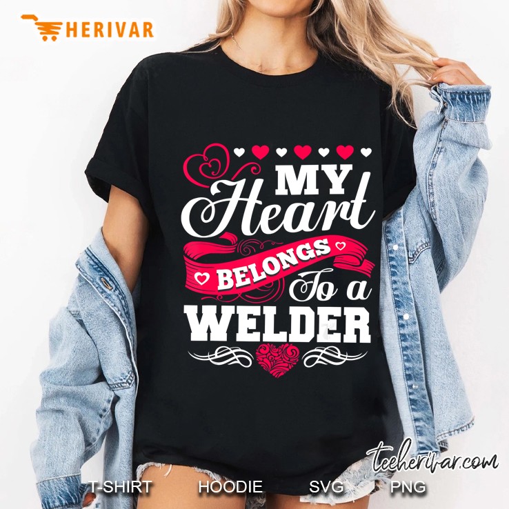 My Heart Belongs To A Welder Ladies Tee