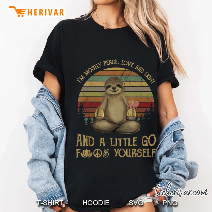 Im Mostly Peace Love And Light Yoga And A Little Go Ladies Tee