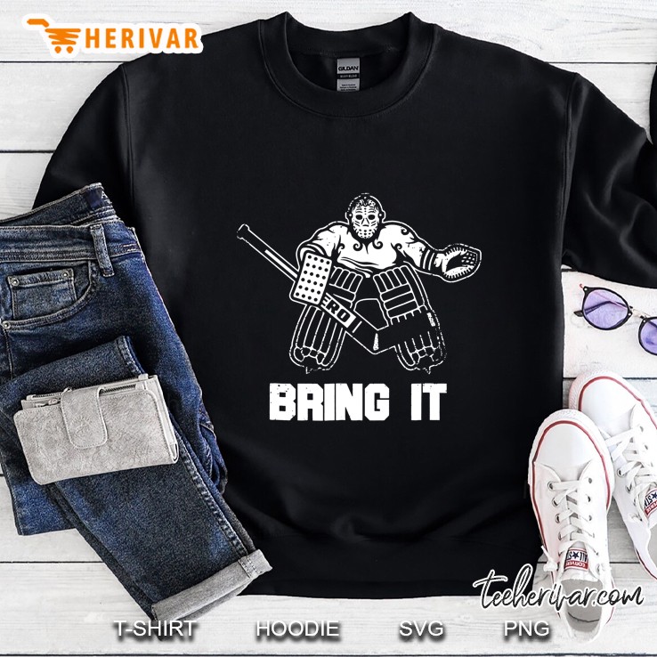Bring It Ice Hockey Goalie Version Sweatshirt