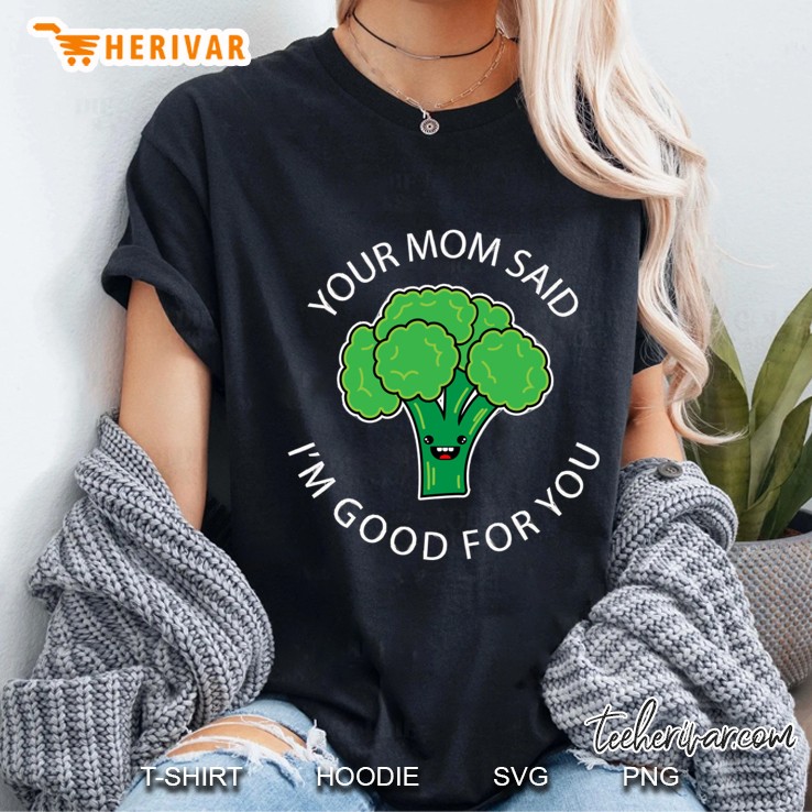 Funny Pick Up Line Your Mom Said I