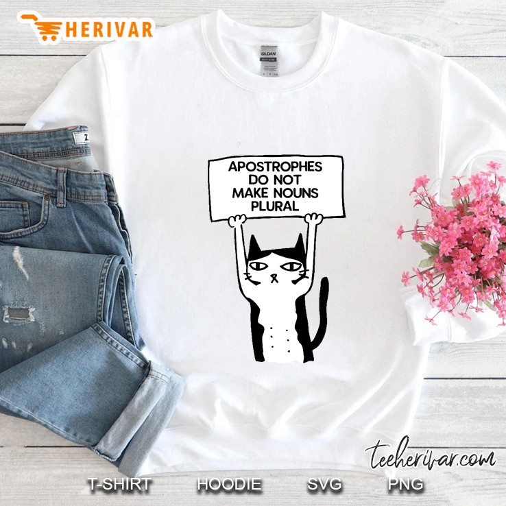 Apostrophes Do Not Make Noun Plural Cat Version Sweatshirt
