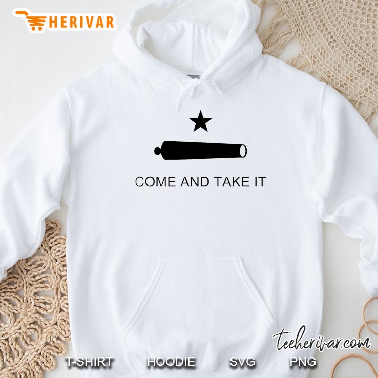 Texas Come And Take It Historic Icon On A Great Hoodie