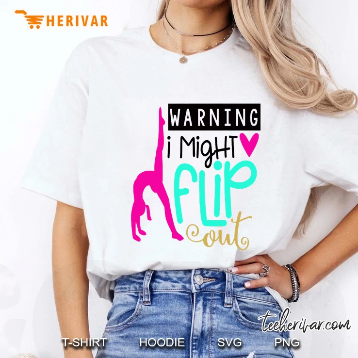 Warning  I Might Flip Out Gymnast & Tumbling Ladies Tee